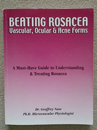 Nase s book contains 332 pages of the most current rosacea information. . Beating rosacea book dr nase